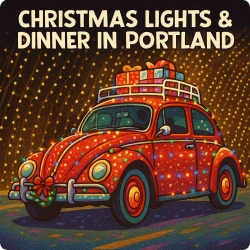 Christmas Lights & Dinner in Portland